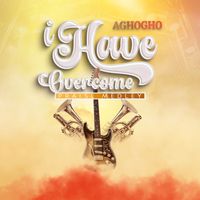 Aghogho - I Have Overcome (Connected | I am free | Rejoice - Praise Medley)