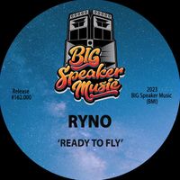 Ryno - Ready To Fly