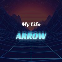 Arrow - My Life