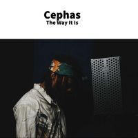 Cephas - The Way It Is