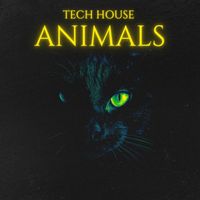 DJ Global Byte - Tech House Animals (Explicit)
