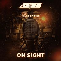 Abyss - On Sight (feat. Milez Grimez & DJ Slipwax) (Explicit)