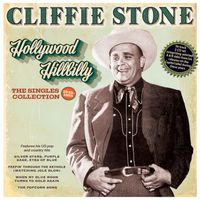 Cliffie Stone - Hollywood Hillbilly: The Singles Collection 1945-55