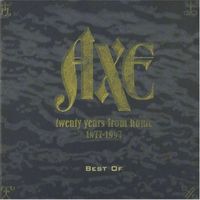Axe - Twenty Years from Home 1977-1997