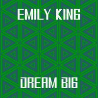 Emily King - Dream Big