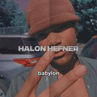 Babylon - halon hefner (Explicit)