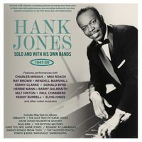 Hank Jones - Hank Jones: Solo & With His Own Bands 1947-59