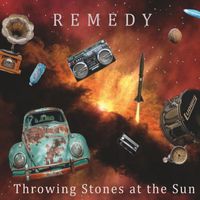Remedy - Throwing Stones at the Sun