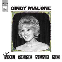Cindy Malone - You Were Near Me