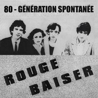 Rouge Baiser - 80 - Génération Spontanée