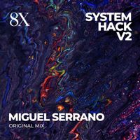 Miguel Serrano - System Hack V2