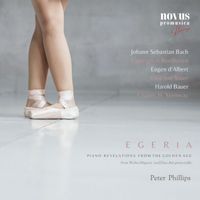 Peter Phillips - Egeria. Piano Revelations from the Golden Age