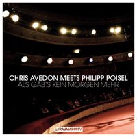 Chris Avedon & Philipp Poisel - Als gäb's kein Morgen mehr