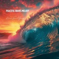 Wave Sound Group - Peaceful Waves Melody