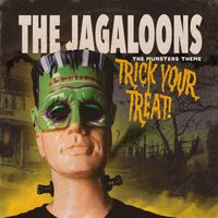 The Jagaloons - The Munsters Theme (Trick Your Treat)