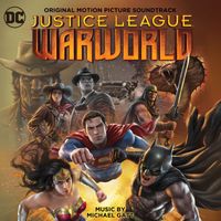 Michael Gatt - Justice League: Warworld (Original Motion Picture Soundtrack)