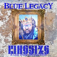 Blue Legacy - Kingsize a Lex Nyre Production (Explicit)