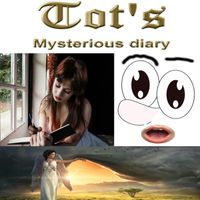 TOT - Tot's Mysterious Diary