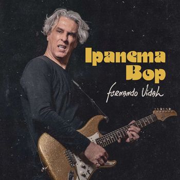 Fernando Vidal - Ipanema Bop