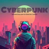 Sound Gallery by Dmitry Taras - Cyberpunk