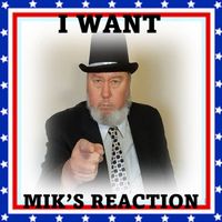 MIK's Reaction - I Want
