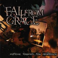 Fall From Grace - Sifting Through the Wreckage (Deluxe Edition) (Explicit)