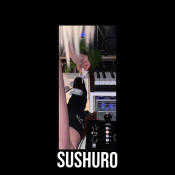 ASTYTEKK - SUSHURO (Explicit)