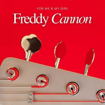 Freddy Cannon - For Me & My Girl