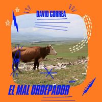 David Correa - El Mal Ordeñador