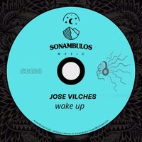 Jose Vilches - Wake up