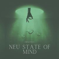 Frequency - Neu State of Mind (Explicit)