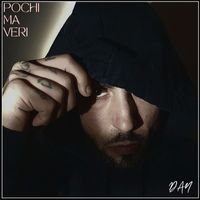 Dan - Pochi Ma Veri (Explicit)