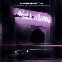 Ahmad Jamal - The Complete 1961 Alhambra Performances