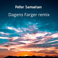 Petter Samuelsen - Dagens Farger (Remixes)