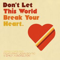 Sarah Darling - Don't Let This World Break Your Heart
