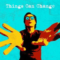 Miles Hunt - Things Can Change