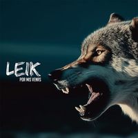 LEIK - Por mis venas