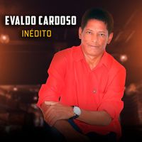 Evaldo Cardoso - Inédito