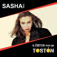 Sasha Sokol - 6 Éxitos Por Un Tostón