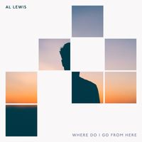 Al Lewis - Where Do I Go From Here