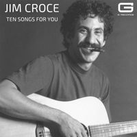 Jim Croce - Ten songs for you