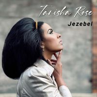 Tanisha Rose - Jezebel