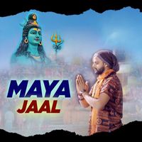 Rahul Singh Baghel - Maya Jaal