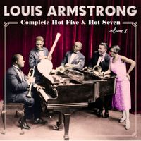 Louis Armstrong - Complete Hot Five and Hot Seven (Volume 2)