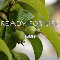 Sunny - Ready for Life