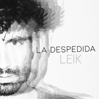 LEIK - La despedida
