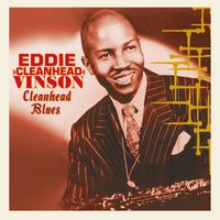 Eddie 'Cleanhead' Vinson - Cleanhead Blues