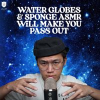 Dong ASMR - Water Globes and Sponge ASMR Will Make You PASS OUT