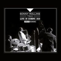 Sonny Rollins - Live in Europe 1959 - Complete Recordings