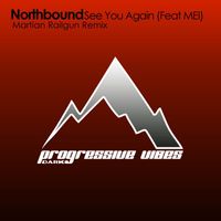 Northbound - See You Again (Martian Railgun Remix) (Feat MEI)